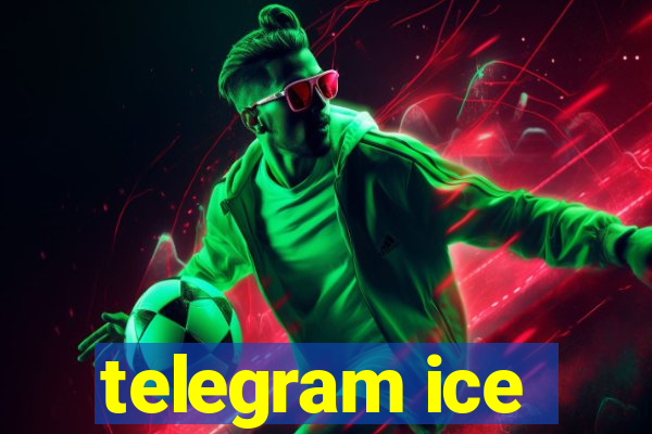 telegram ice